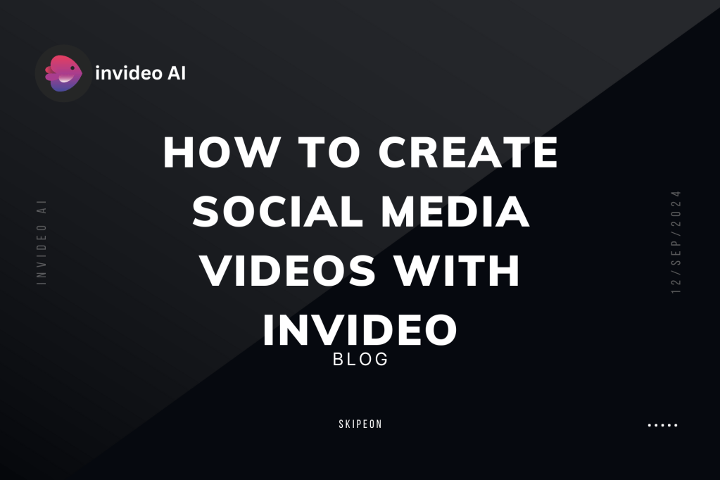 How to Create Social Media Videos with&nbsp;InVideo