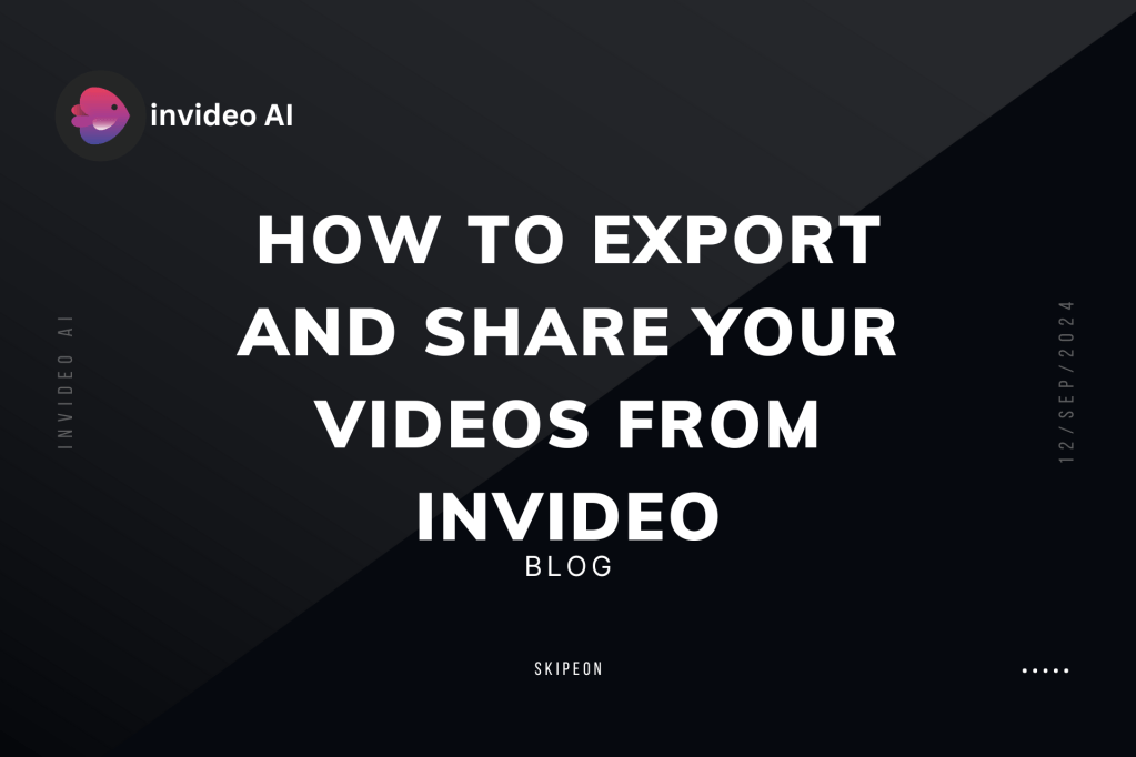 How to Export and Share Your Videos from&nbsp;InVideo