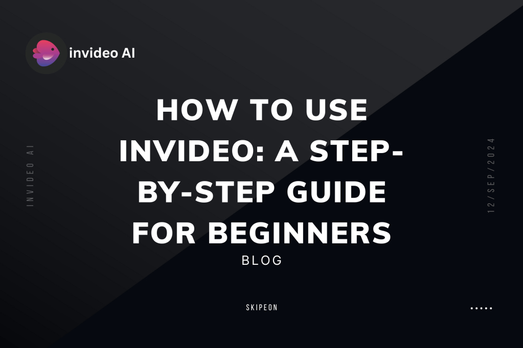 How to Use InVideo: A Step-by-Step Guide for&nbsp;Beginners