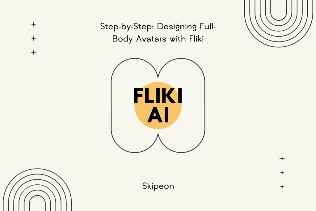 Step-by-Step Designing Full-Body Avatars with Fliki