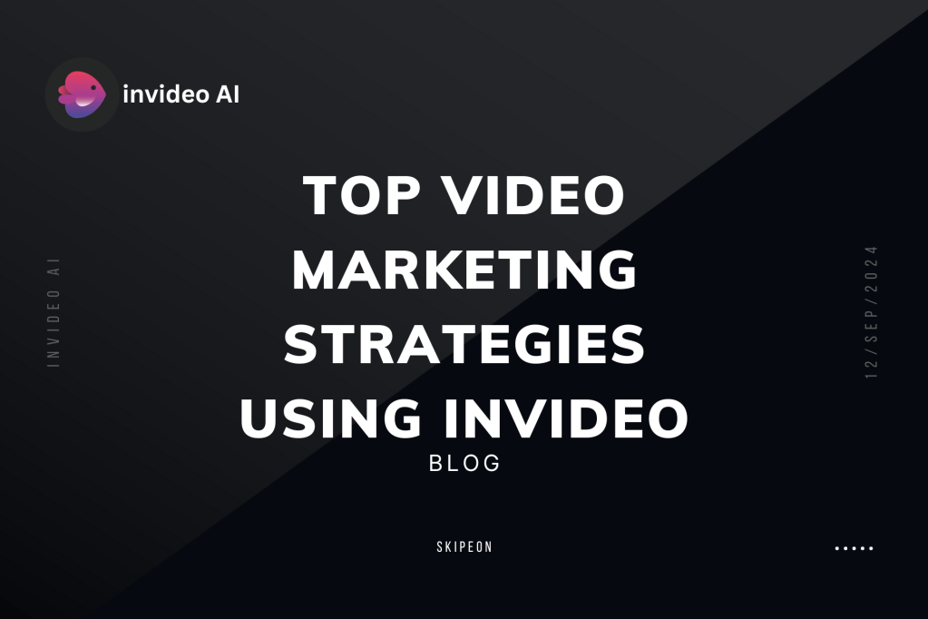 Top Video Marketing Strategies Using InVideo: Want to Supercharge Your Video&nbsp;Marketing?