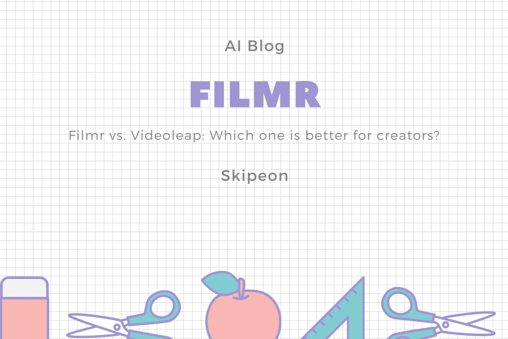 Filmr vs. Videoleap: Which one is better for&nbsp;creators?
