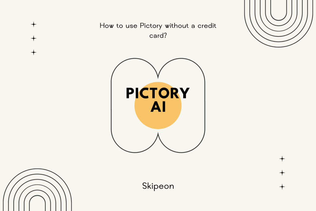 How to use Pictory without a credit&nbsp;card?